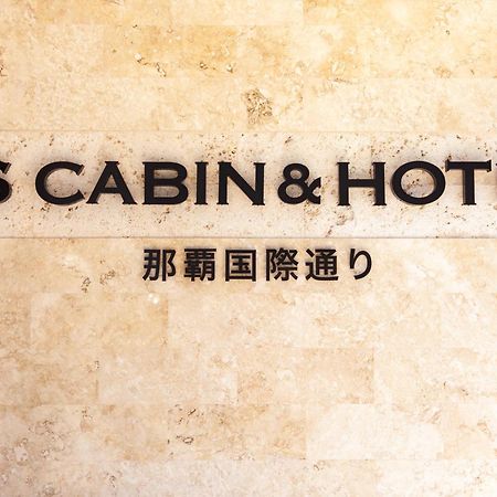 Y'S Cabin&Hotel Naha Kokusai Street Eksteriør billede